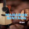 About Maharok Bintang Song