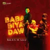 About Baba Biya Daw Song