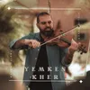 About Yemken Kher Song