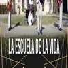 La Escuela de la Vida