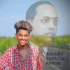 Yaaruku Yaaru Da Admai