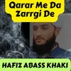 About Qarar Me Da Zarrgi De Song