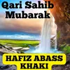 About Qari Sahib Mubarak Song