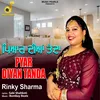 About PYAR DIYAN TANDA Song