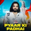 About PYAAR KI PADHAI Song