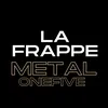 About La frappe Song