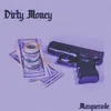 About Dirty Money Song