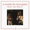 About O Mundo do Novo Poeta Song