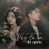 About Vậy Là Em Đã Quên Song