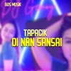 About TAPACIK DI NAN SANSAI Song