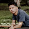 Mencoba Mengerti