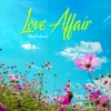 Love Affair (Slowed+Reverbed)
