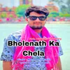 About Bholenath Ka Chela Song