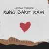 About Kung Bakit Ikaw Song