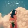 About Canuscu na carusa Song