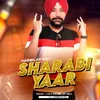 About SHARABI YAAR Song