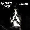 About My life is a trap Song