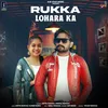 About Rukka Lohara Ka Song