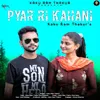 About Pyar Ri Kahani Song