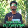 About RANI POLA VALAVAIPPENDI Song