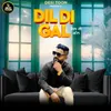 Dil Di Gal