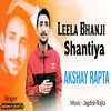 About Leela Bhanji Shantiya Song