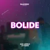 About Bolide Song