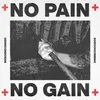 About No Pain No Gain Song