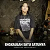 Engkaulah Satu Satunya