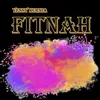 About Fitnah Song
