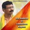 About Eto Dukkho ki Lekhichen Kapale Song