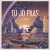 About Tu Jo Paas (Raw) Song