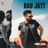 About BAD JATT Song