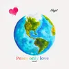 About Peace Only Love Song