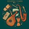 About Gozadera y Cumbia Song