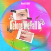 About Before We Fall In Song
