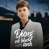 About Đừng Về Bên Anh Song