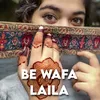 About Be Wafa Laila Song