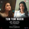 About Tum Tum Nahin Song