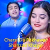 About Charsi Da Pekhawar Song