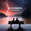 About Goodbyes Song