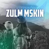 About Zulm Mskin Song