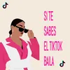 Si te sabes el TikTok baila