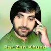 Par Zan Khund