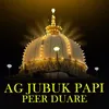 ag jubuk papi peer duare