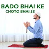 About bado bhai ke choto bhai se Song