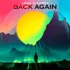 About BACK AGAIN Song