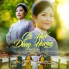 About Ca Huế Dòng Hương Song