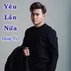 Yêu Lần Nữa