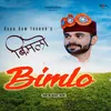 About Bimlo Song